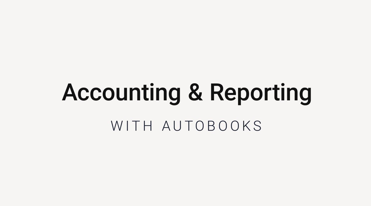 Accounting and Reporting with Autobooks